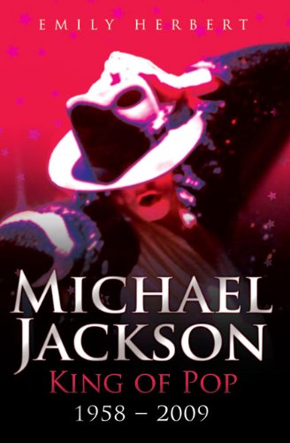 Michael Jackson: King of Pop: 1958-2009