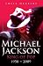 Michael Jackson - King of Pop: 1958 - 2009