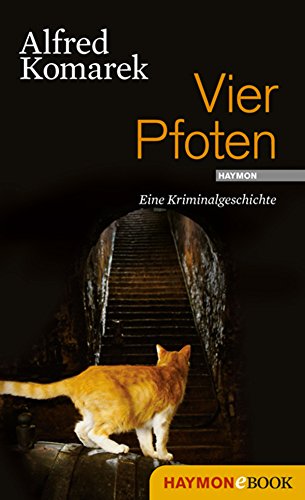 Vier Pfoten: Eine Kriminalgeschichte (Polt-Geschichte 9) (German Edition)