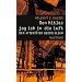 Den Hitler jag ich in die Luft. Der Attent�ter Georg Elser.