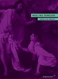 Produkt-Bild: Noli me tangere: Aufhebung und Aussegnung des K&ouml;rpers