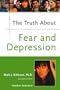 The Truth about Fear and Depression (Truth about (Facts on File))