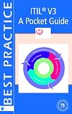 ITIL V3 - A Pocket Guide (Best Practice)