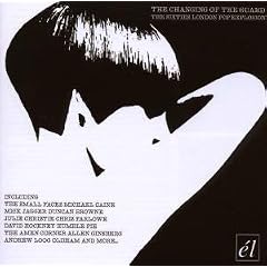 The Changing of the Guard: the Sixties London Pop Explosion