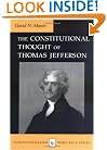 The Constitutional Thought of Thomas Jefferson (Constitutionalism and Democracy)
