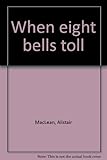 When eight bells toll