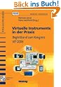 Virtuelle Instrumente in der Praxis. Begleitband zum Kongress VIP 2006