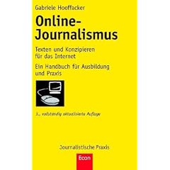 Online-Journalismus: Texten und Konzipieren f�r das Internet