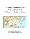 The 2009-2014 Outlook for Peer-To-Peer VoIP Software in Greater China