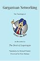 Gargantuan Networking: The Teachings of Karmic~the~Wise As Recorded In The Book of Lagniappe