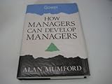 How managers can develop managers