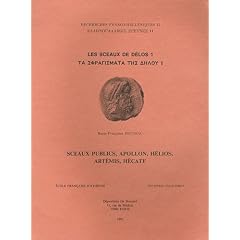 Les sceaux de Delos : Tome 1, Sceaux publics, Apollon, H�lios, Artemis, H�cate