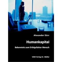 Humankapital: Bekenntnis zum Erfolgsfaktor Mensch