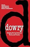 Dowry : bridging the gap between theory and practice