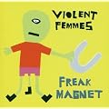 Freak Magnet