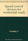 Speed control devices for residential roads