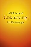 A little book of unknowing
