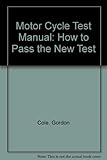 The motorcycle test manual