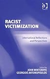 Racist victimization : international reflections and perspectives