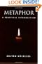 Metaphor: A Practical Introduction