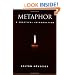Metaphor: A Practical Introduction