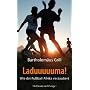 Laduuuuuma!: Wie der Fu�ball Afrika verzaubert: Wie der Fu�ball Afrika verzaubert