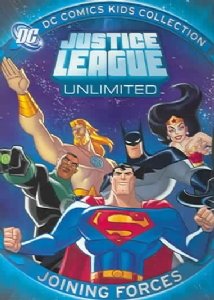  Justice League Unlimited - Joining Forces (DC Comics Kids Collection)