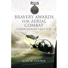 Bravery Awards for Aerial Combat: Stories Behind the Award of the CGM (Flying)