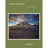 Pickets and Dead Men: Seasons on Rainier