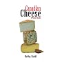 Canadian Cheese A Pocket Guide by Kathy Guidi