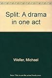 Split : a drama in one act