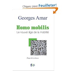 Homo mobilis. Le nouvel �ge de la mobilit�, �loge de la reliance