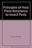 Principles of host-plant resistance in insect pests
