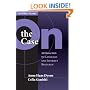 On The Case: Approaches To Language And Literacy Research (Language and Literacy Series (Teachers College Pr))