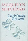 Christmas, Present: A Novel