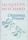 Christmas, Present: A Novel