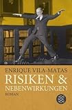 Risiken & Nebenwirkungen - Enrique Vila-Matas