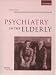 Book Psychiatry in the Elderly