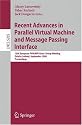 Recent Advances in Parallel Virtual Machine and Message Passing Interface: 15th European PVM/MPI Users' Group Meeting, Dublin, Ireland, September 7-10, ... / Programming and Software Engineering)