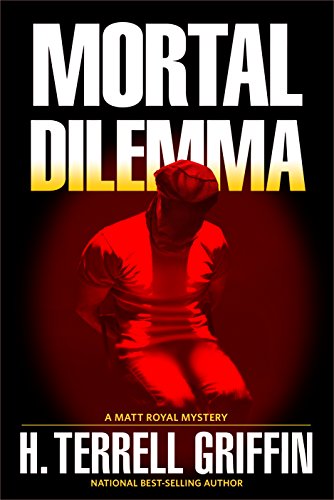 Mortal Dilemma: A Matt Royal Mystery (Matt Royal Series)