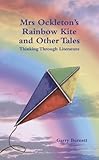 Mrs Ockleton's rainbow kite and other tales