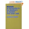 Metalogic: An Introduction to the Metatheory of Standard First Order Logic