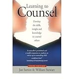 Learning to counsel : develop the skills, insight and knowledge to counsel others