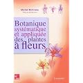 Botanique syst�matique et appliqu�e des plantes � fleurs