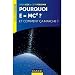 Books : Pourquoi E=mc2 ?- et comment ça marche? d