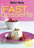 Food and Drink : Fast Desserts ("Australian Women's Weekly")