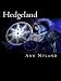 Hedgeland (Science Fiction Series / Dark Fantasy / High tech) (Hedgecraft Series Book 1)