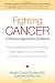 Fighting Cancer: A Nontoxic Approach to Treatment
