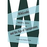 wikileaks and the age of transparency