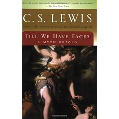 Till We Have Faces: A Myth Retold
